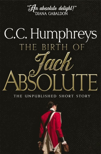 C. C. Humphreys - Birth of Jack Absolute, E-bok