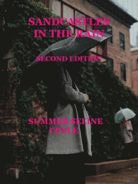 Summer Seline Coyle - SANDCASTLES IN THE RAIN, Second Edition, E-bok