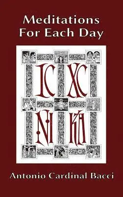 Antonio Cardinal Bacci - Meditations For Each Day, Inbunden. Tillgänglighet: Lägg i varukorg