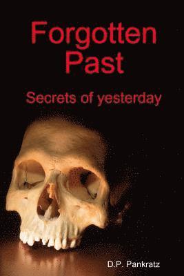 D P Pankratz - Forgotten Past, Häftad. Tillgänglighet: Lägg i varukorg
