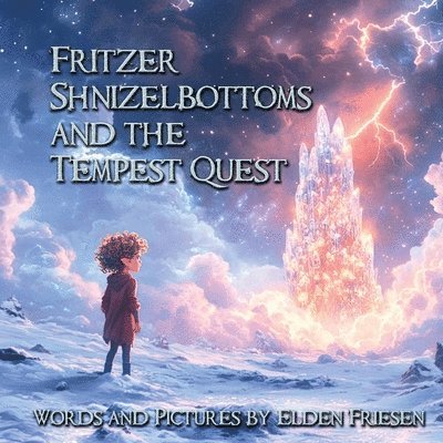 Elden Friesen - Fritzer Shnizelbottoms and the Tempest Quest, Häftad