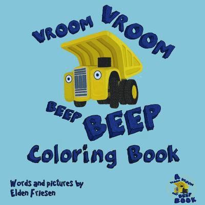 Elden Friesen - Vroom Vroom Beep Beep Coloring book, Häftad