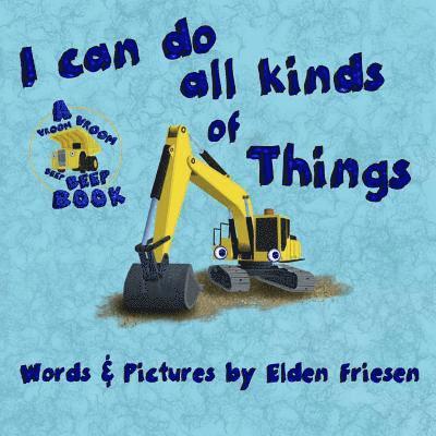 Elden Friesen - I can do all kinds of things., Häftad