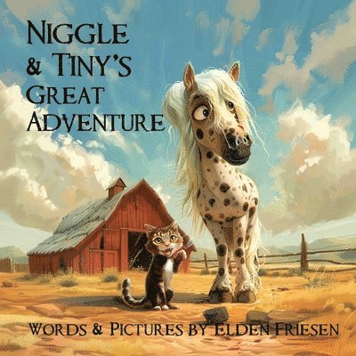 Elden Friesen - Niggle and Tiny's Great Adventure, Häftad