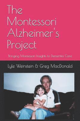 Greg MacDonald, Lyle Weinstein - Montessori Alzheimer's Project, Häftad. Tillgänglighet: Lägg i varukorg