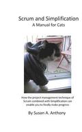 Scrum and Simplification A Manual for Cats