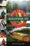 Once Around Algonquin: An Epic Canoe Journey