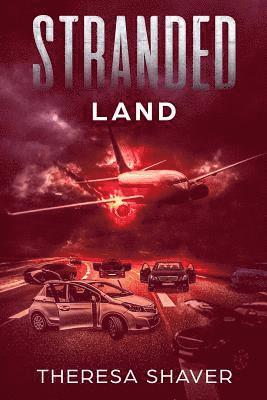 Theresa Shaver - Stranded: Land, Häftad