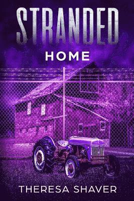 Theresa Shaver - Stranded: Home, Häftad