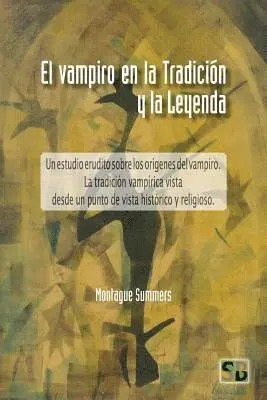 Montague Summers - El Vampiro en la Tradición y la Leyenda, Häftad. Tillgänglighet: Lägg i varukorg