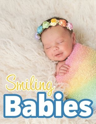 Lasting Happiness - Smiling Babies, Häftad. Tillgänglighet: Lägg i varukorg