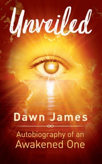 Dawn James - Unveiled, E-bok