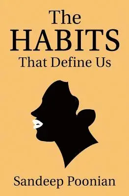 Sandeep Poonian - The Habits That Define Us: A Guide through Order and Chaos, Häftad. Tillgänglighet: Lägg i varukorg