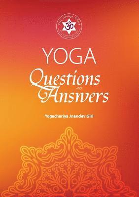 Yogachariya Jnandev Giri, Yogacharini Deepika Saini - Yoga: Questions and Answers, Häftad