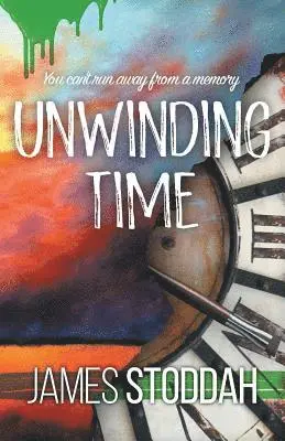 James Stoddah - Unwinding Time, Häftad. Tillgänglighet: Lägg i varukorg