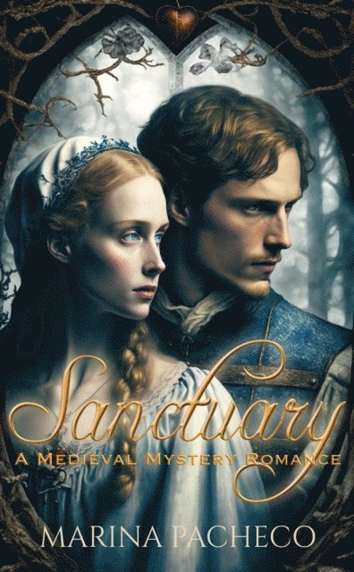 Marina Pacheco - Sanctuary, a Romantic Medieval Mystery, E-bok