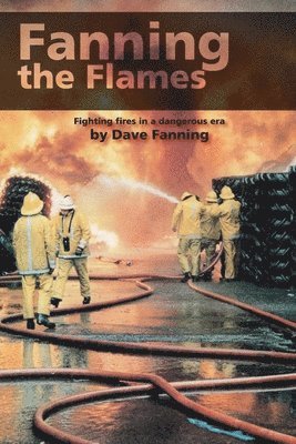 Dave Fanning - Fanning the Flames, Häftad. Tillgänglighet: Lägg i varukorg