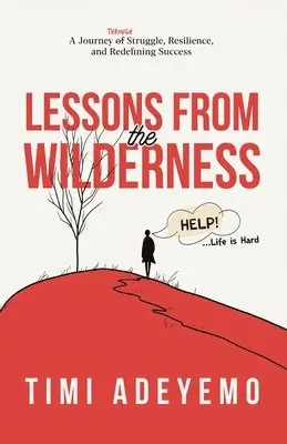 Timi Adeyemo - Lessons from the Wilderness, Häftad. Tillgänglighet: Lägg i varukorg