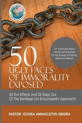 Pastor A Izuora - 50 Ugly Faces Of Immorality Exposed, Häftad