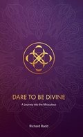 Dare to be Divine