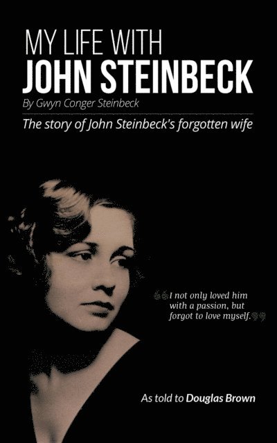 Bruce Lawson - My Life With John Steinbeck, E-bok