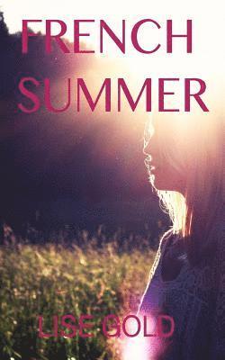 Lise Gold - French Summer, Häftad