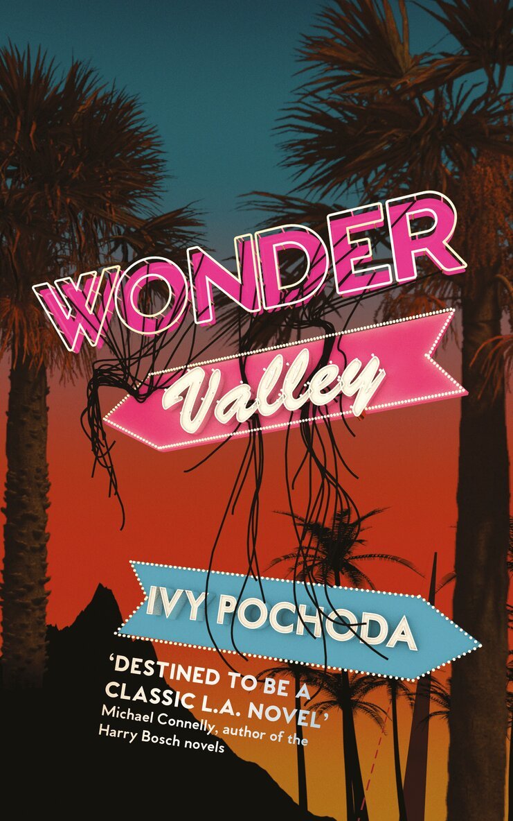 Ivy Pochoda - Wonder Valley, Häftad