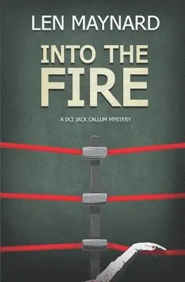 Len Maynard - Into the Fire: The 6th DCI Jack Callum Mystery, Häftad. Tillgänglighet: Lägg i varukorg