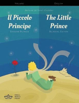 Il Piccolo Principe / The Little Prince Italian/English Bilingual Edition with Audio Download, Häftad