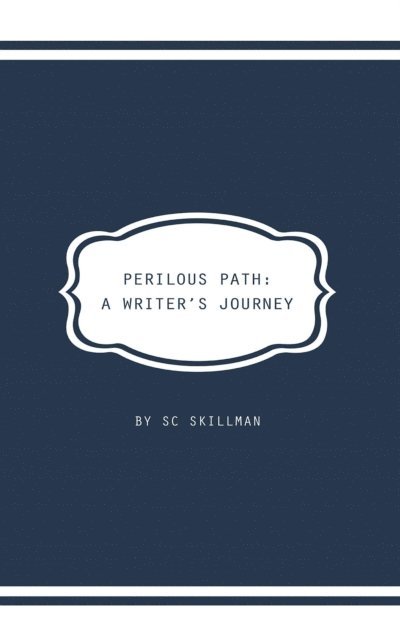 S C Skillman - Perilous Path, E-bok