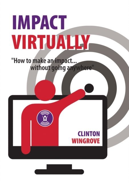 Clinton Wingrove - IMPACT VIRTUALLY, E-bok