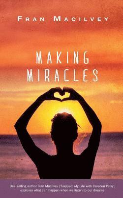 Making Miracles