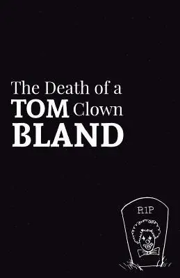 Tom Bland - Death of a Clown, Häftad. Tillgänglighet: Lägg i varukorg