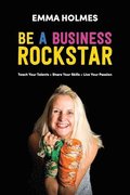 How To Be A Business Rockstar