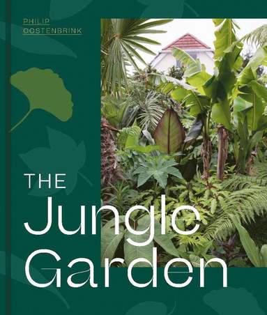 The Jungle Garden av Philip Oostenbrink