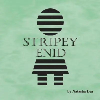 Natasha Lea - Stripey Enid, Häftad. Tillgänglighet: Lägg i varukorg