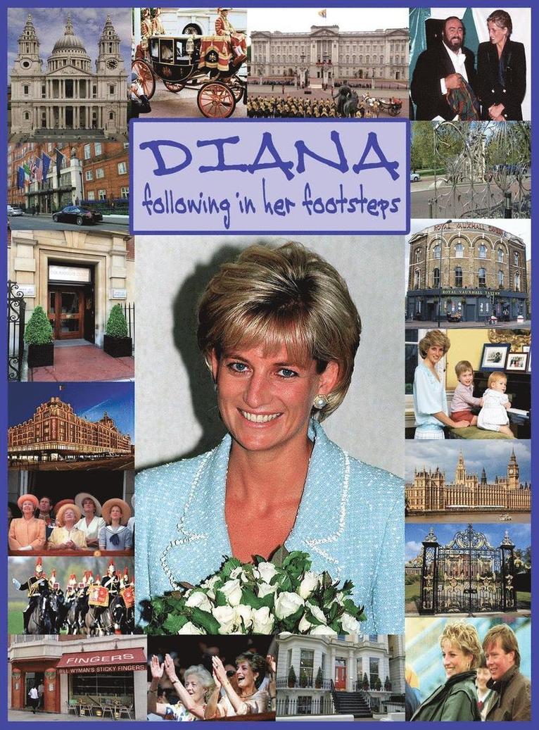 Sarah-Jane Bentley - DIANA following in her footsteps, Inbunden