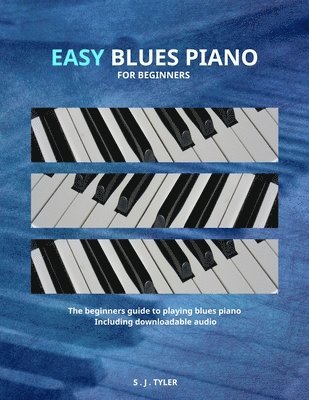 S.J TYLER - Easy Blues Piano, Häftad. Tillgänglighet: Lägg i varukorg