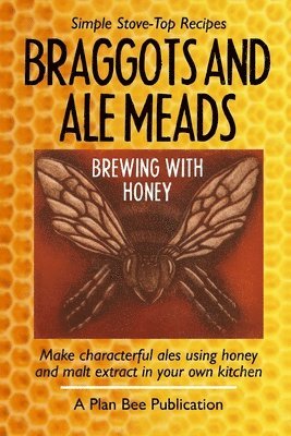 Plan Bee - Braggots and Ale Meads, Häftad