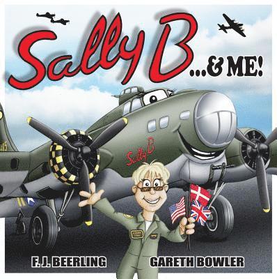 F. J. Beerling - Sally B & Me, Häftad. Tillgänglighet: Lägg i varukorg
