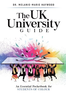 Melanie-Marie Haywood - UK University Guide, Häftad