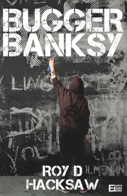 Roy D Hacksaw - Bugger Banksy, Häftad. Tillgänglighet: Lägg i varukorg