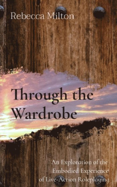 Rebecca Milton - Through the Wardrobe, E-bok
