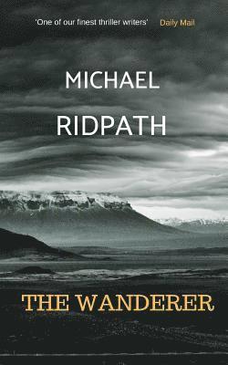 Michael Ridpath - The Wanderer: A Magnus Iceland Mystery, Häftad