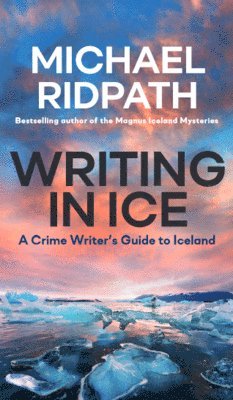 Michael Ridpath - Writing in Ice, Häftad