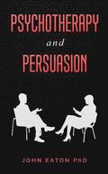 Psychotherapy and Persuasion