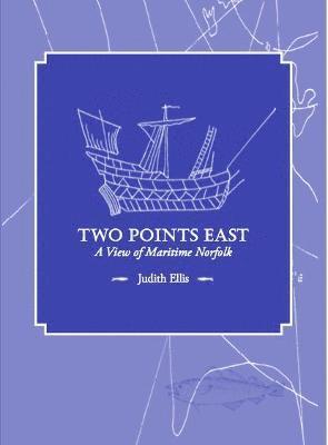 Judith Ellis - Two Points East, Inbunden. Tillgänglighet: Lägg i varukorg