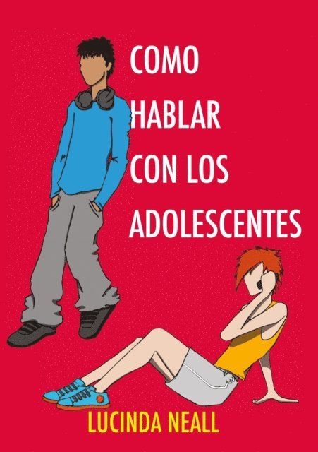 Lucinda Neall - Como Hablar con los Adolescentes, E-bok