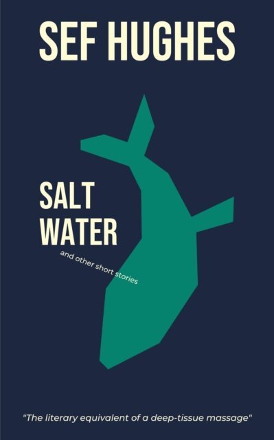 Sef Hughes - Salt Water: And Other Short Stories, E-bok