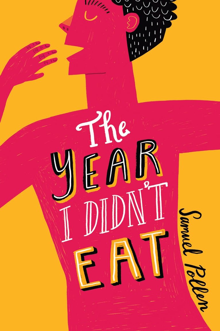 Samuel Pollen - Year I Didn't Eat, Häftad